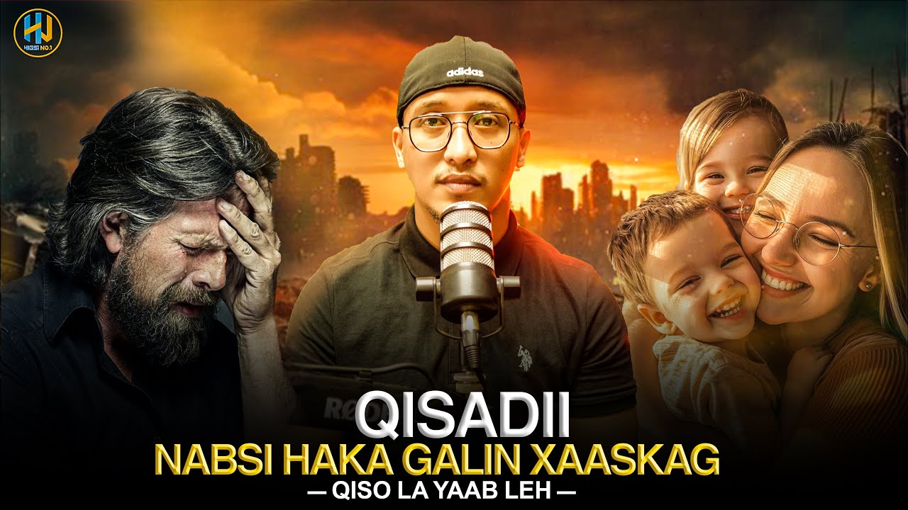 QISADII NABSI HA KAGALIN XAASKAGA