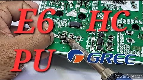 Gree Dc inverter ac E6 PU HC error code outdoor pcb Dc inverter ac pcb training center