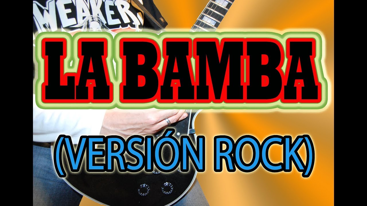 COMO TOCAR LA BAMBA/(VERSIÓN ROCK INSTRUMENTAL) EN GUITARRA ELÉCTRICA