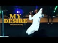 Minister Theophilus Sunday || My Desire