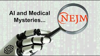 Can ChatGPT solve medical mysteries? (Featuring Adam Rodman)