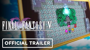 Final Fantasy V Pixel Remaster - Official Launch Trailer