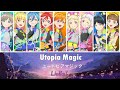 [FULL] Utopia Magic - Liella!(Kan, Rom, Eng, Color Coded) | Love Live Superstar!