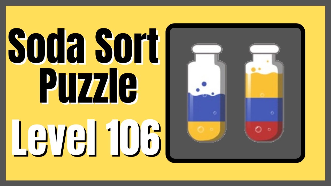 Soda Sort Puzzle Level 106 Walkthrough Solution Android/iOS