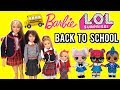 Barbie Family & LOL Dolls Back To School Videos