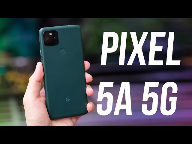 Trên tay Pixel 5a 5G