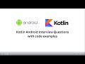 Kotlin Android Interview Questions With Code Examples | Kotlin | Android | Interview