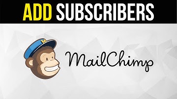 How to Add People to Your Email List in MailChimp