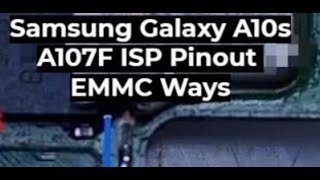 Samsung Galaxy A10s A107F ISP Pinout EMMC Jumper Ways Frp Format Dead Repair ETC GSM Free Equipment