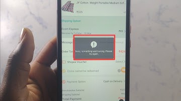 How to fix Sorry, something went wrong. Pleasetry again. problem solve  in shopee app