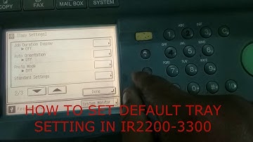 Canon IR 3300/2200   How to set default Tray Settings in IR 2200-3300
