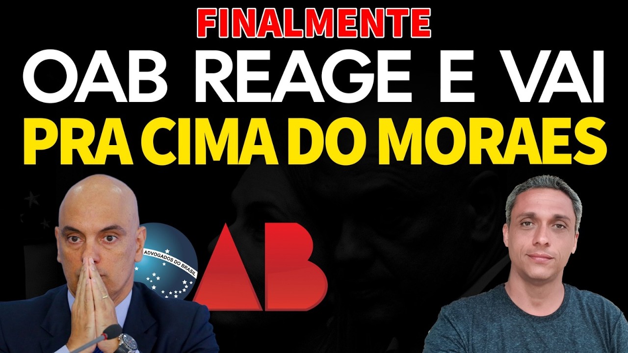 Sentiram cheiro de sangue - OAB finalmente reage e parte pra cima do Moraes