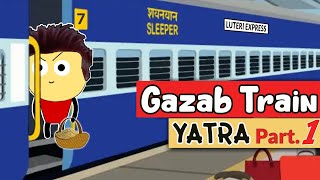 LockDown Train Yatra | ट्रेन यात्रा | Part 1