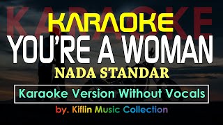 #Karaoke You're A Woman - Bad Boys Blue (Karaoke Nada Standar) by Kiflin Music Collection