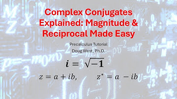 Complex Conjugates Explained: Magnitude & Reciprocal Made Easy