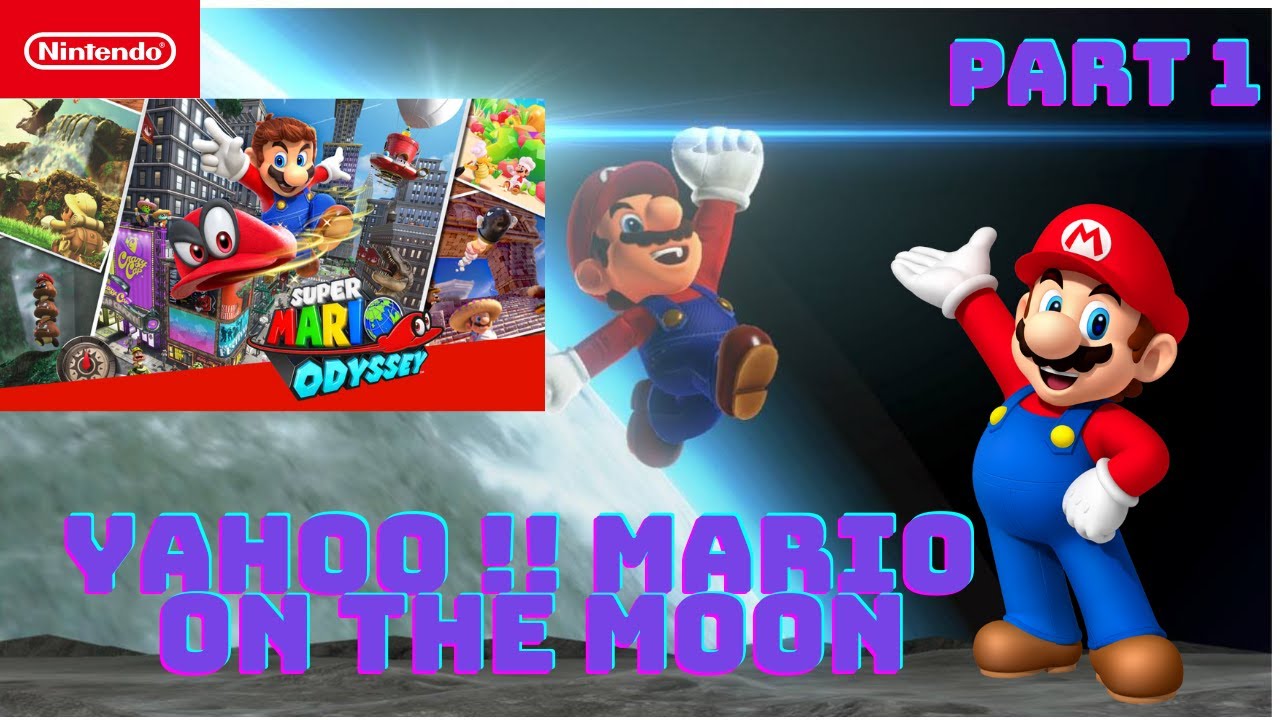 Mario odyssey moon kingdom part 1
