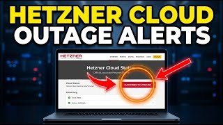 How to subscribe to Hetzner Cloud outage notifications - Step By Step