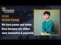 120  we have power and better lives because our elders were innovative and powerful  ocean vuong