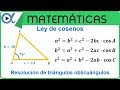 📐 LEY DE COSENOS 👉 Resolución de Triángulos Oblicuángulos (Dos lados y un ángulo)