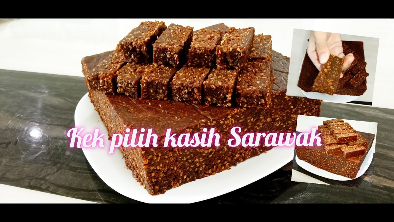 KEK PILIH KASIH SARAWAK PREMIUM resepi lagend paling sedap..