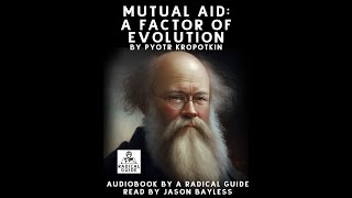 Mutual Aid: A Factor of Evolution - A Radical Audiobook screenshot 3