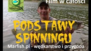 Podstawy spinningu - Wędkarstwo spinningowe (Основы спининга)