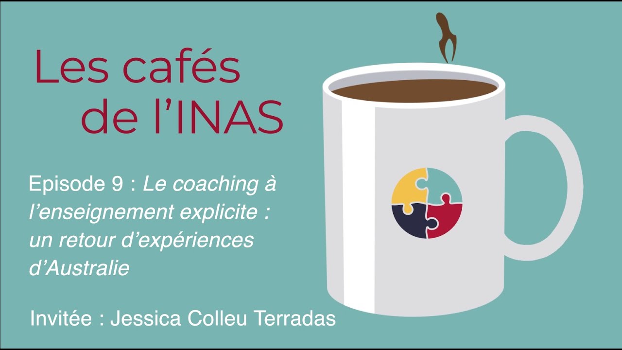 Les cafés de l'INAS - épisode 9 "Coaching en enseignement explicite: retour d'expérience d'Australie