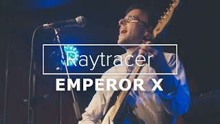 Watch Emperor X Raytracer video