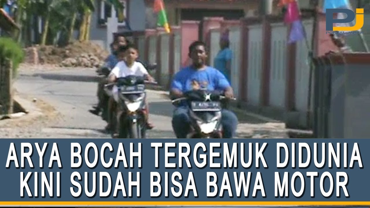 Arya Permana Bocah Tergemuk di Dunia Kini Sudah Kurus dan Bisa Bawa Motor - YouTube Portal Jabar