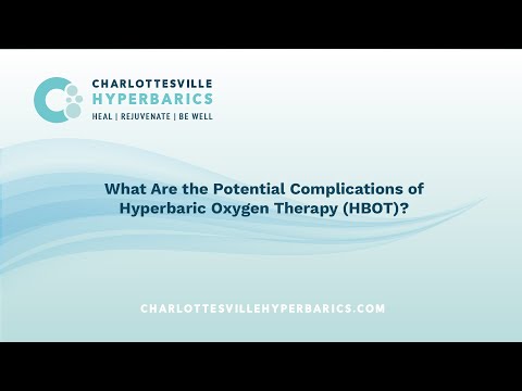 What are Potential Complications of Hyperbaric Oxygen Therapy (HBOT)? | Charlottesville Hyperbarics