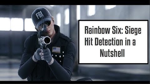Rainbow Six: Siege -  Hit Detection in a Nutshell (Meme Video)