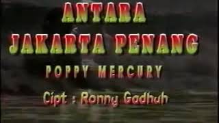 Poppy Mercury - Antara Jakarta Dan Penang 1 [ ]