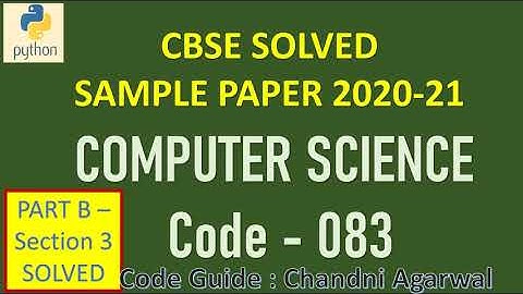 CBSE COMPUTER SCIENCE SOLVED SAMPLE PAPER 2021 | Part B Section 3 | Binary Files | SQL | Networking