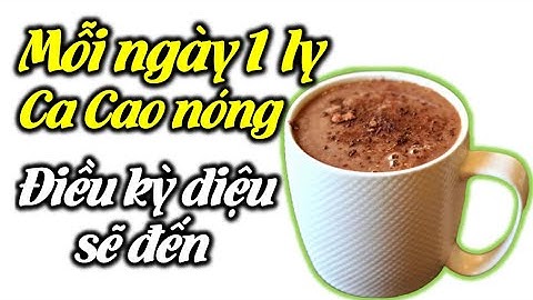 Ca cao: Giàu dinh dưỡng nhưng ăn nhiều không tốt | Cuộc Sống Hạnh Phúc