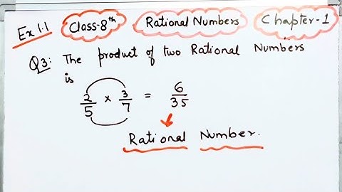 The product of two Rational Numbers is always a Rational Number I