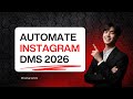 Automate Instagram Dms 2026 | Instagram Dm Strategy
