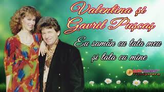 VALENTINA SI GAVRIL PUSCAS - EU SEAMAN CU TATAL MEU