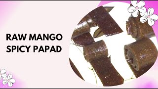 raw mango spicy papad, spicy papad,