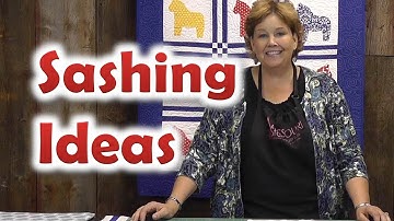 Quilt Sashing Ideas - Quilting Techniques