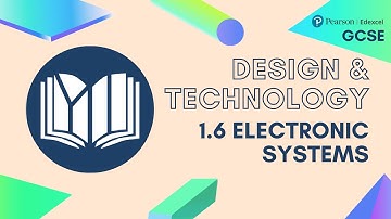 EDEXCEL GCSE Design Technology: Electronic Systems (1.6)