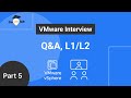 5. VMware Interview Question & Answer (L1/L2) VCP-DCV Exam