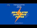 How to Step into Your Power