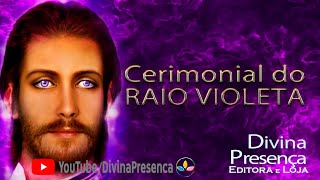 Cerimonial Raio Violeta Abril 2022
