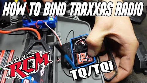 How to Bind Traxxas TQ/TQi Radio and Receiver