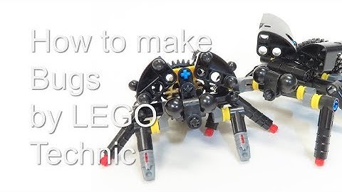 How to make Bugs by LEGO Technic