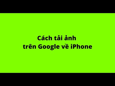 Cách tải ảnh trên Google về iPhone