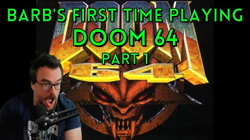 A Forgotten Doom?! - Barb Plays Doom 64 for the first time - Part 1