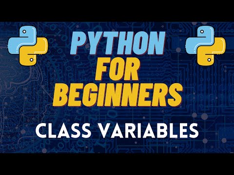 Capa de Python For Beginners - 34 - Class Variables