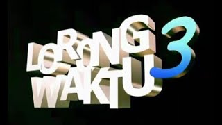 #EKSKLUSIF TAYANG KEMBALI LORONG WAKTU 3 EPISODE 10