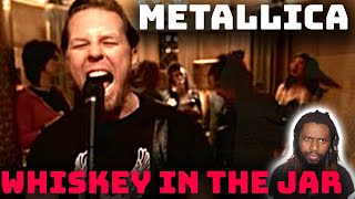 METALLICA &quot;WHISKEY IN THE JAR&quot; Reaction